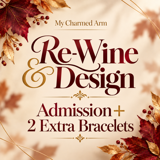 Re-Wine & Design — Admission + 2 Extra Bracelets